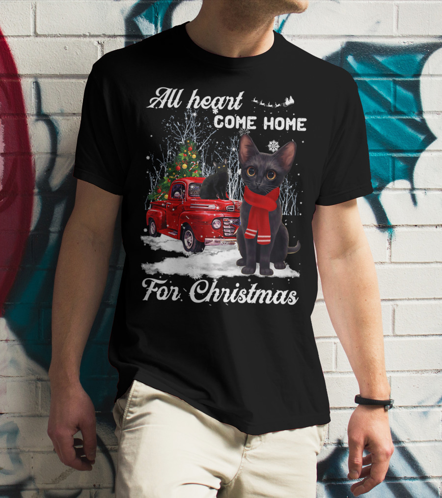 All Heart Come Home For Christmas Black Cat Truck Ornaments Santa Lover T-Shirt