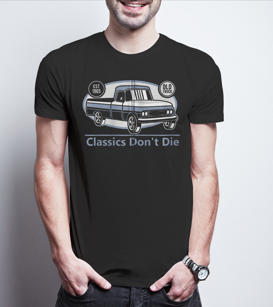 Classics Don't Die Est 1965 Old Truck Vintage Mechanic Dad T-Shirt