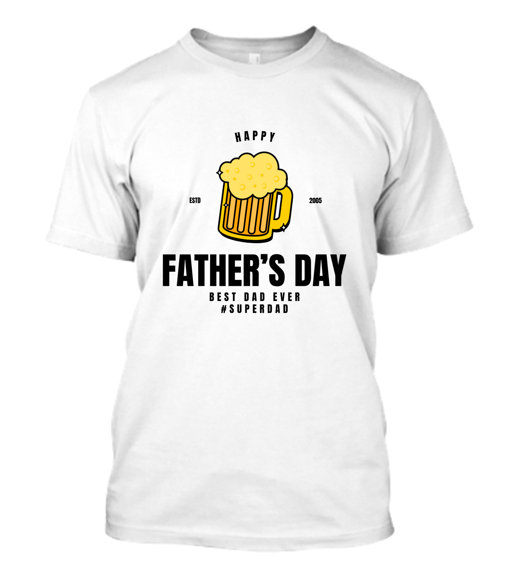 Happy Father's Day Best Dad Ever #Superdad T-Shirt