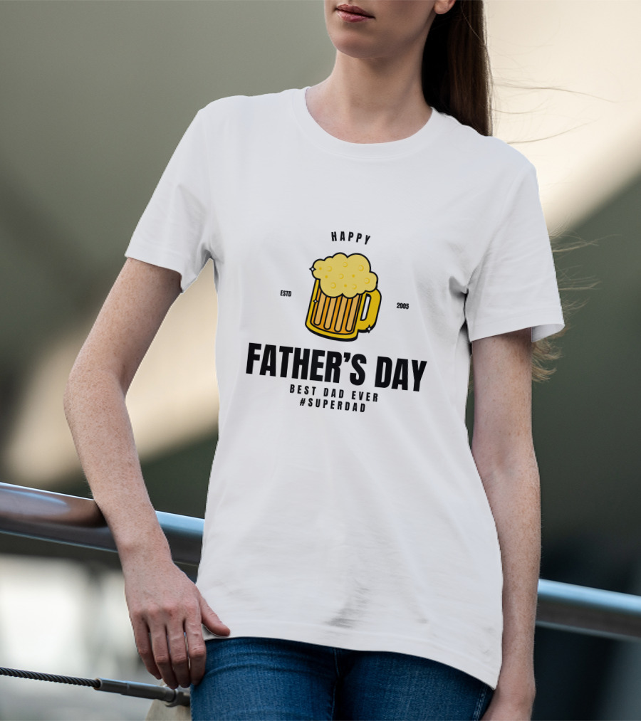 Happy Father's Day Best Dad Ever #Superdad T-Shirt