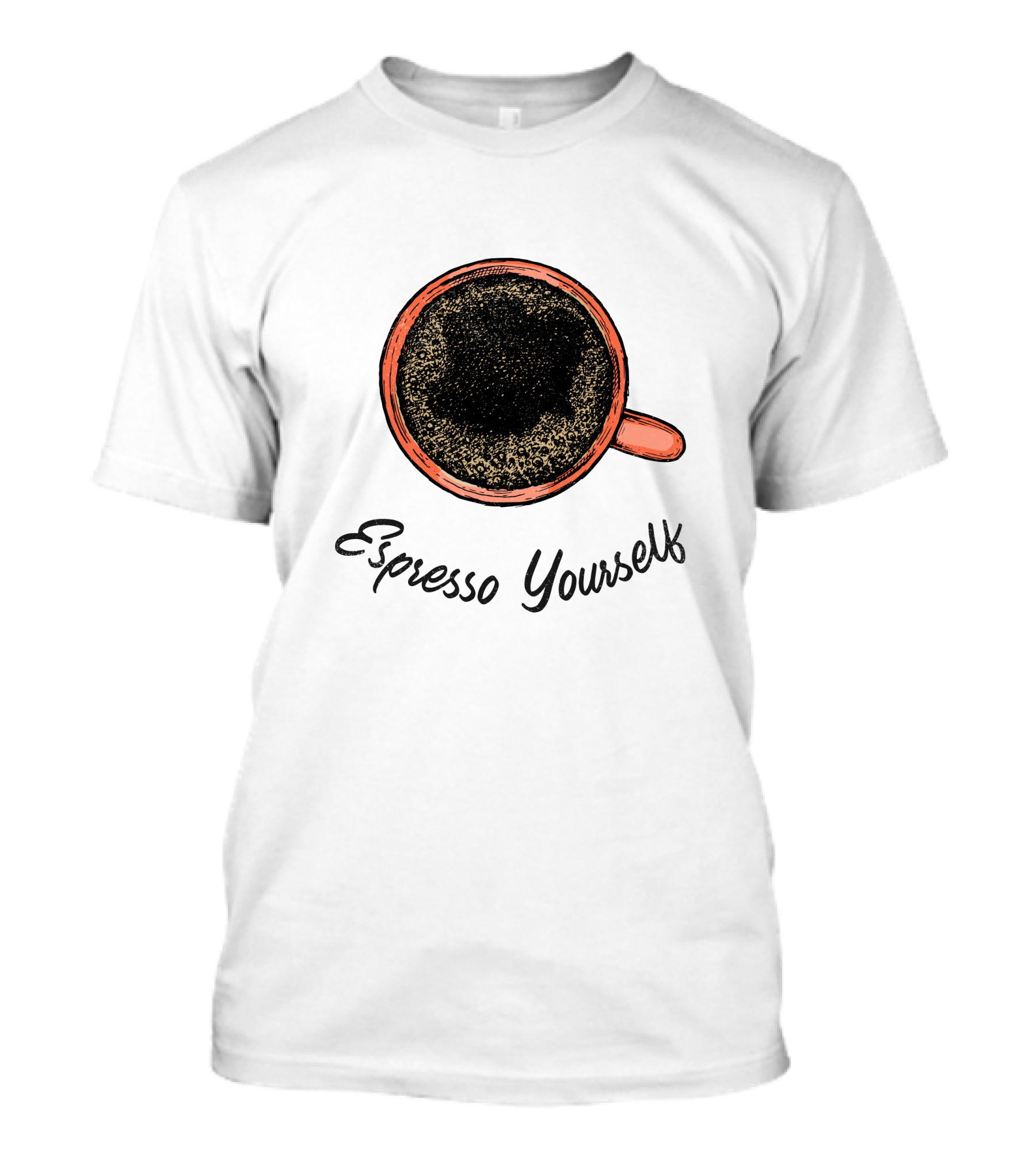 Espresso Yourself For Coffee Persons With A Minimal T-Shirt