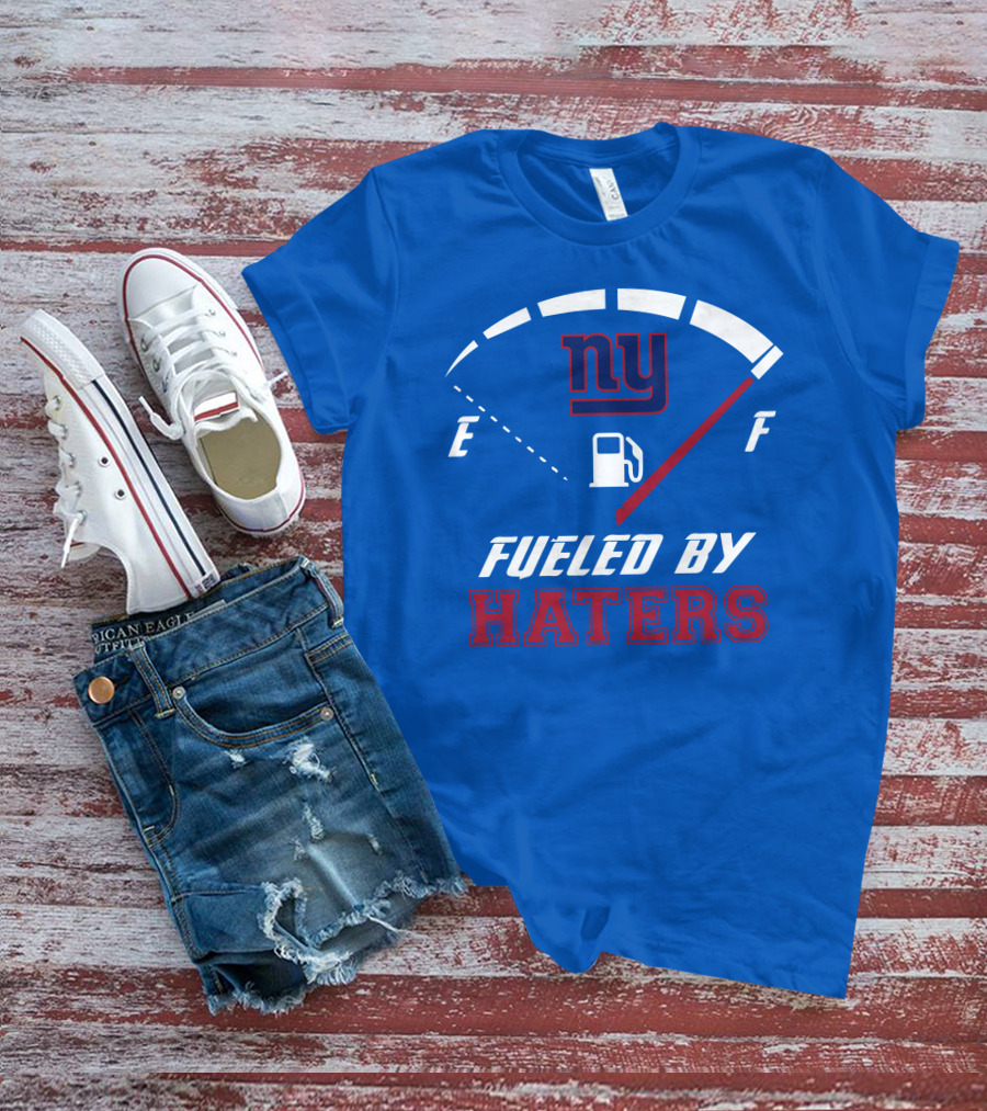New York Giants Ny Fueled By Haters T-Shirt