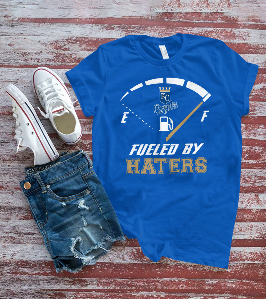 Kansas City Royals Fueled By Haters Fuel Gauge T-Shirt