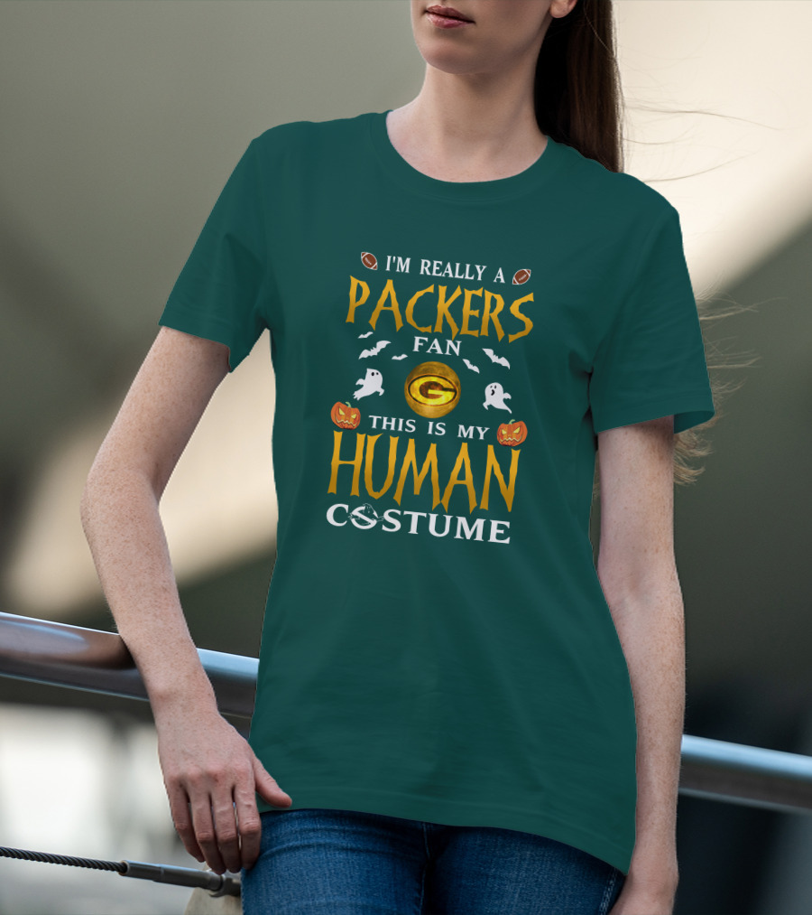 I'm Really A Packers Fan This Is My Human Costume T-Shirt