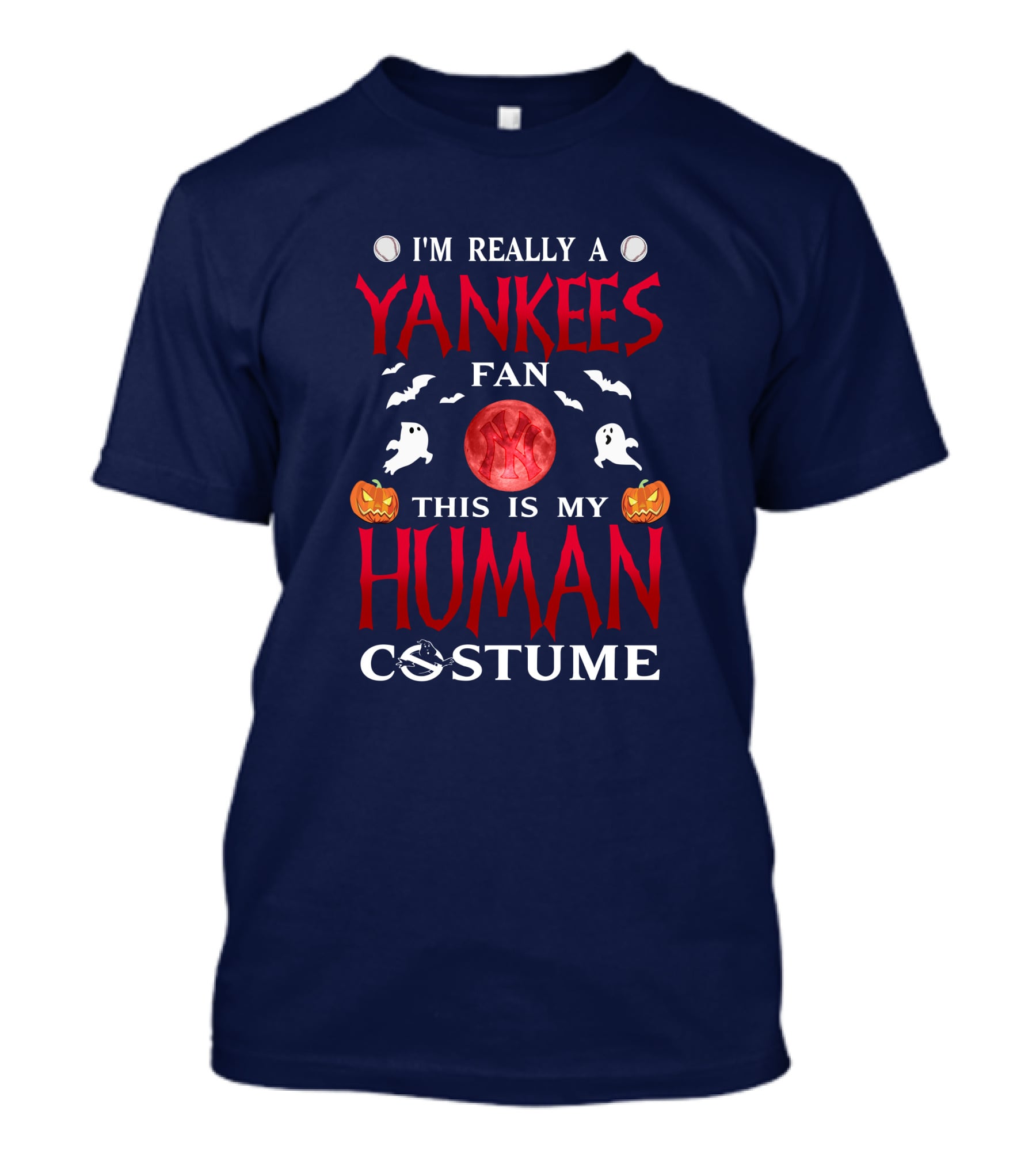 I'm Really A Yankees Fan This Is My Human Costume T-Shirt