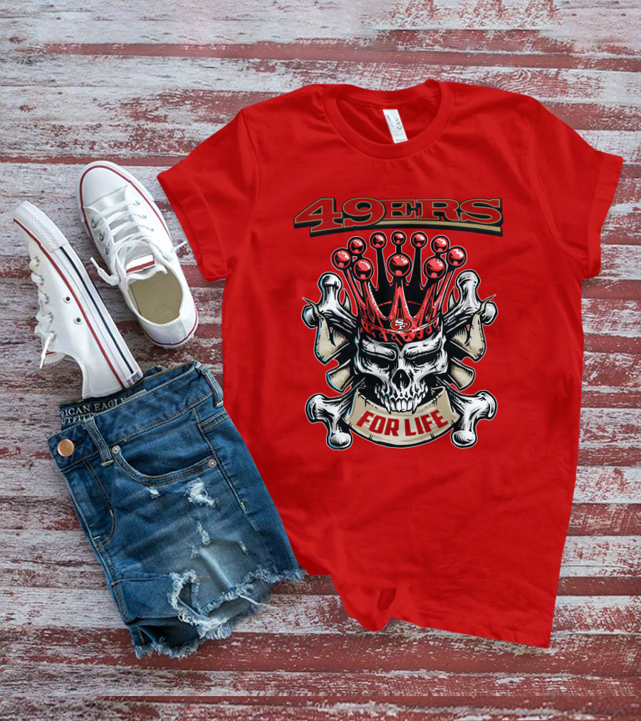 49ers Skull King Crowned For Life T-Shirt