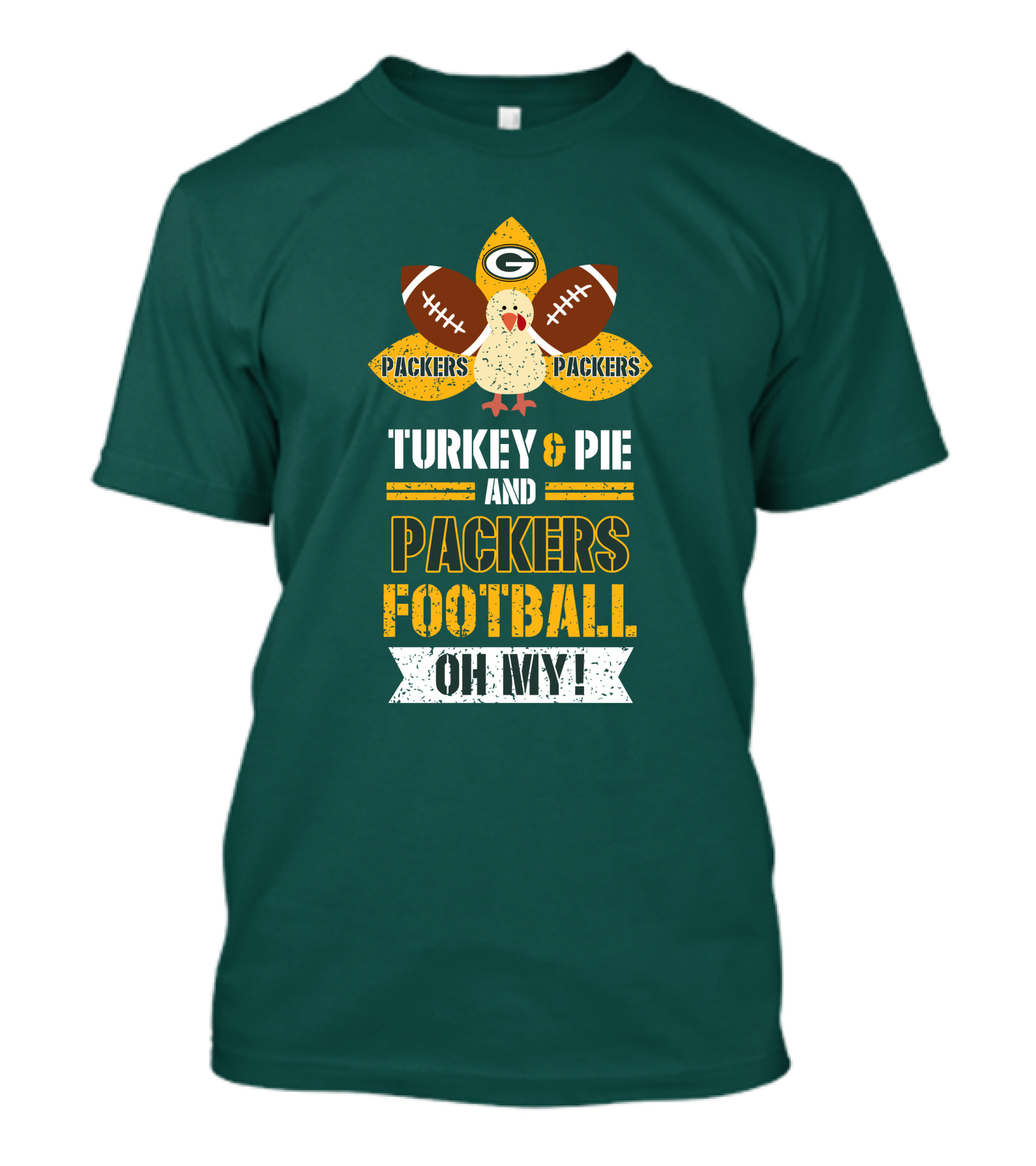 Turkey And Pie And Packers Football Oh My T-Shirt