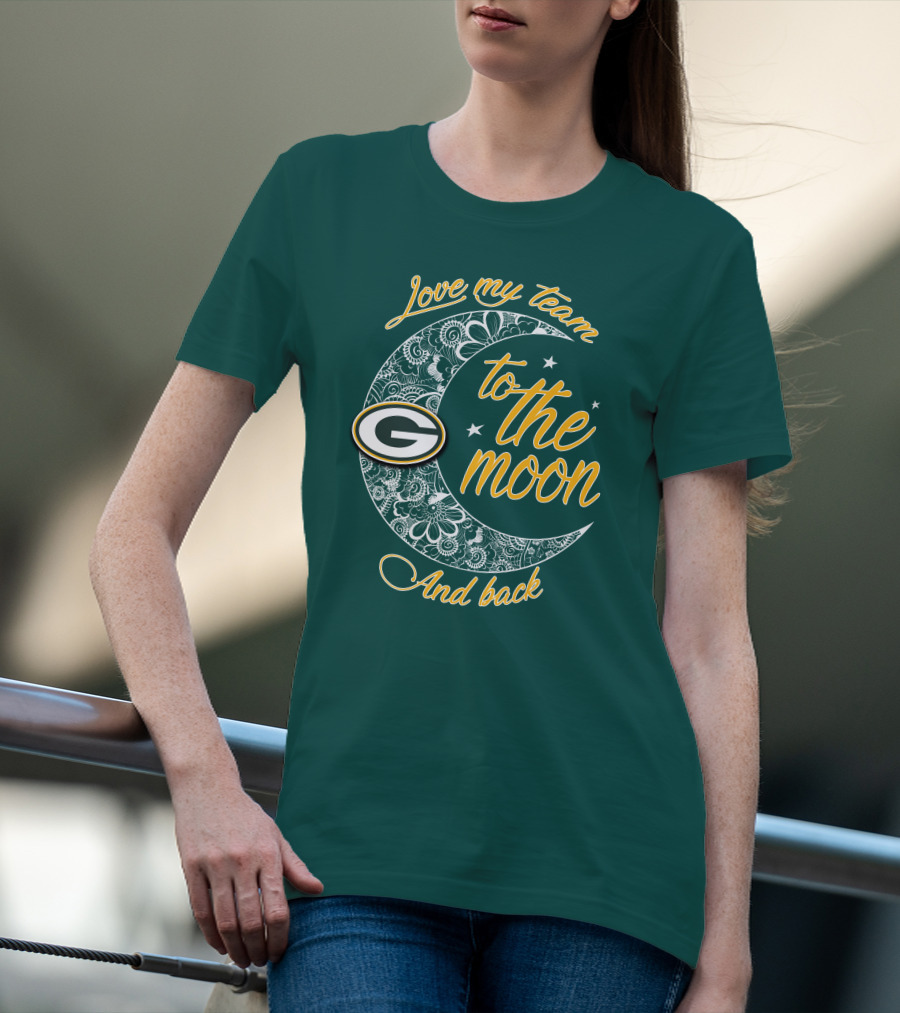 Green Bay Packers Love My Team To The Moon And Back T-Shirt