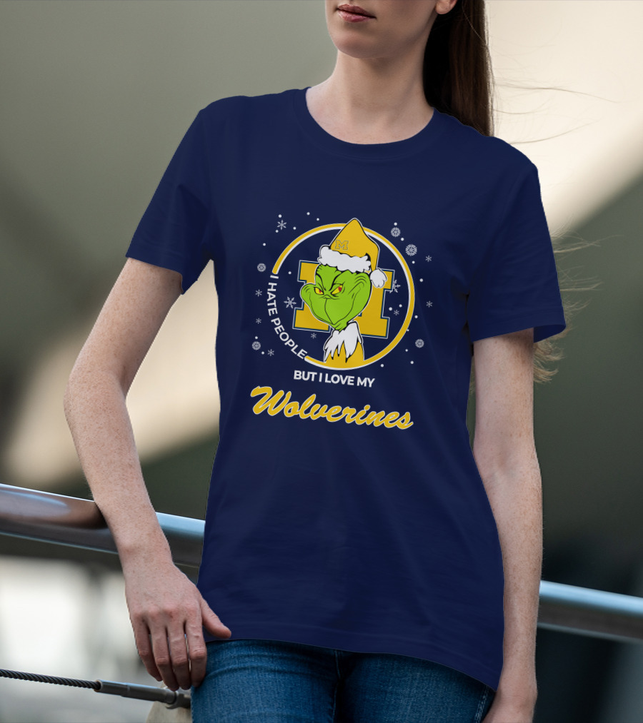 Christmas Grinch I Hate People But I Love My Wolverines T-Shirt