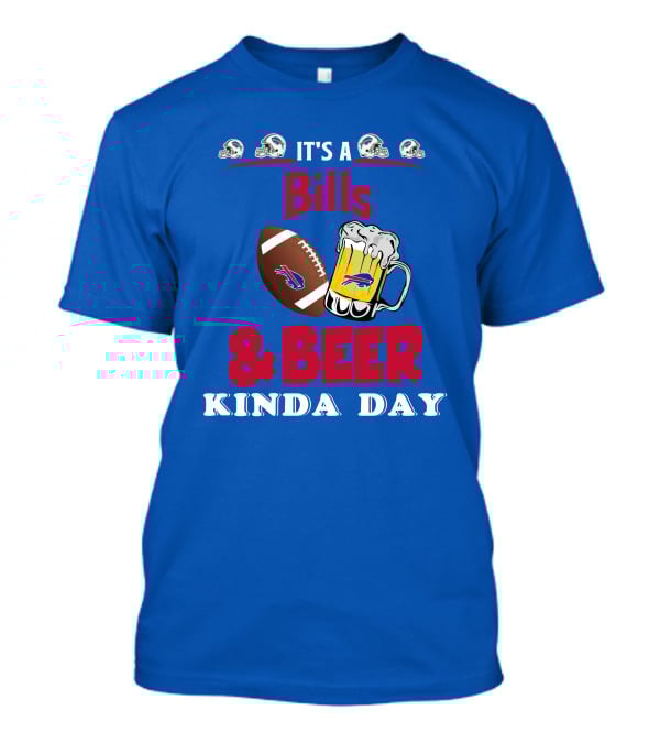 Buffalo Bills Football Helmet And Beer Mug Kind Of Day T-Shirt