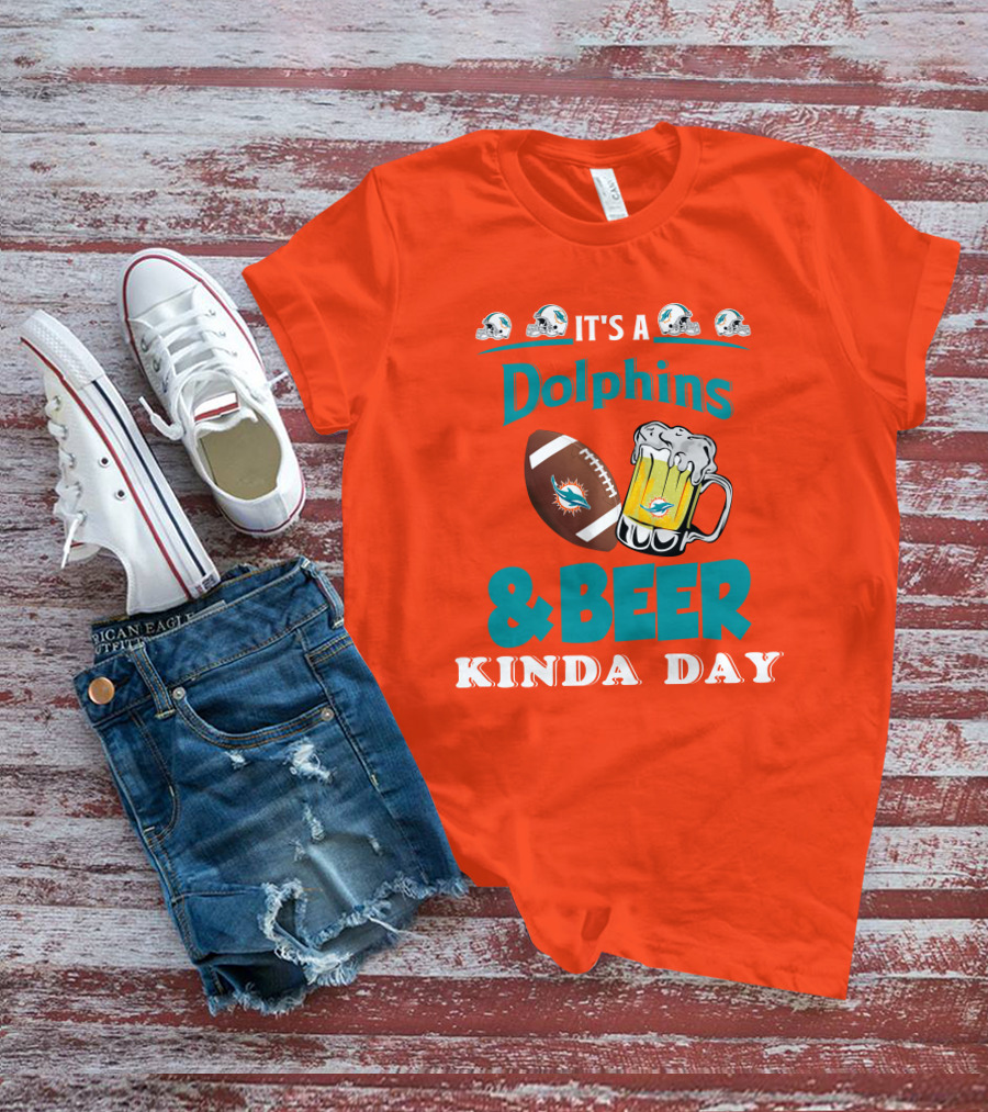 Miami Dolphins Beer Football And Helmet Kind Of Day T-Shirt