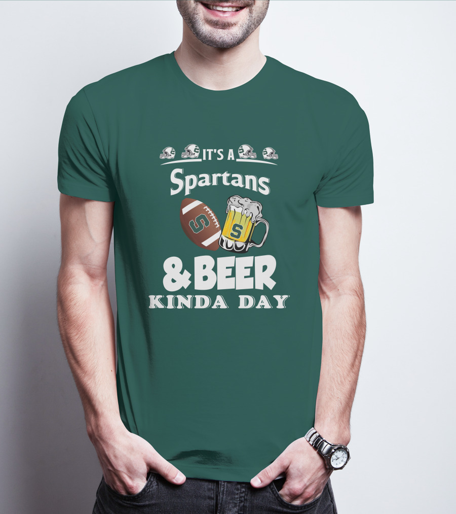 It's A Spartans Football And Beer Kinda Day With Michigan State Helmets T-Shirt