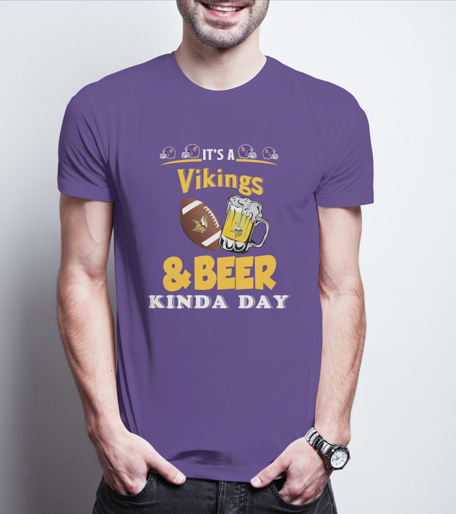 It's A Vikings Football And Beer Kinda Day T-Shirt