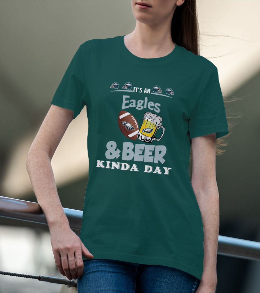 IT'S AN EAGLES And BEER KINDA DAY FOOTBALL AND MUG WITH PHILADELPHIA EAGLES HELMET ICONS T-Shirt