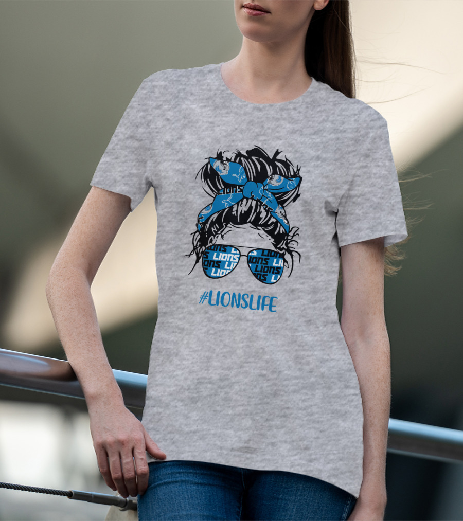 Detroit Lions Life Messy Bun Girl With Lions Headband And #LIONSLIFE Glasses T-Shirt