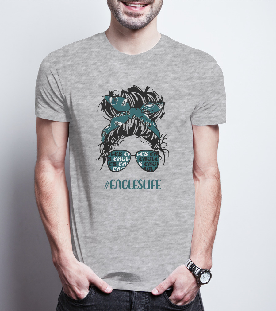 Philadelphia Eagles Life Hashtag Messy Bun Girl With Headband And Glasses T-Shirt