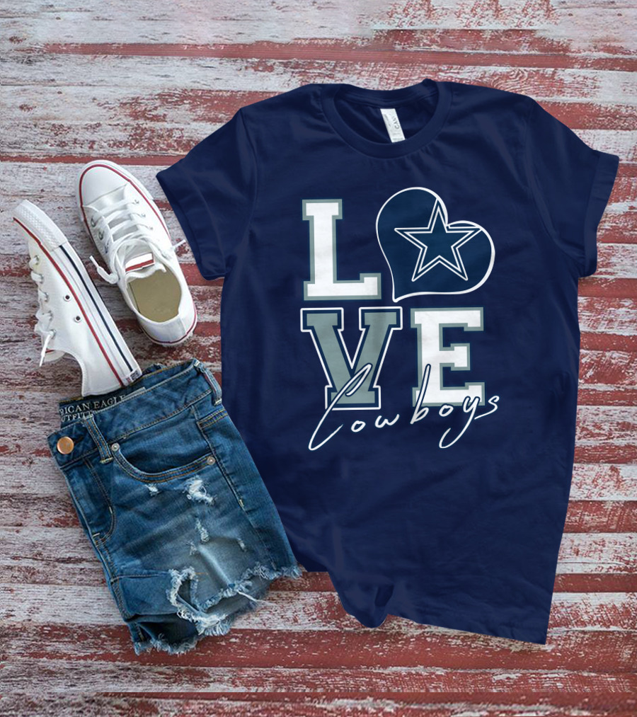 LOVE Cowboys Star Heart Dallas Cowboys T-Shirt