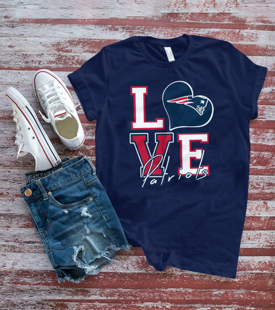Love Patriots New England Football T-Shirt
