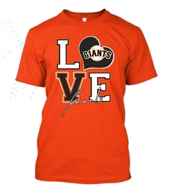 Love Giants San Francisco Baseball Enthusiast Typography T-Shirt