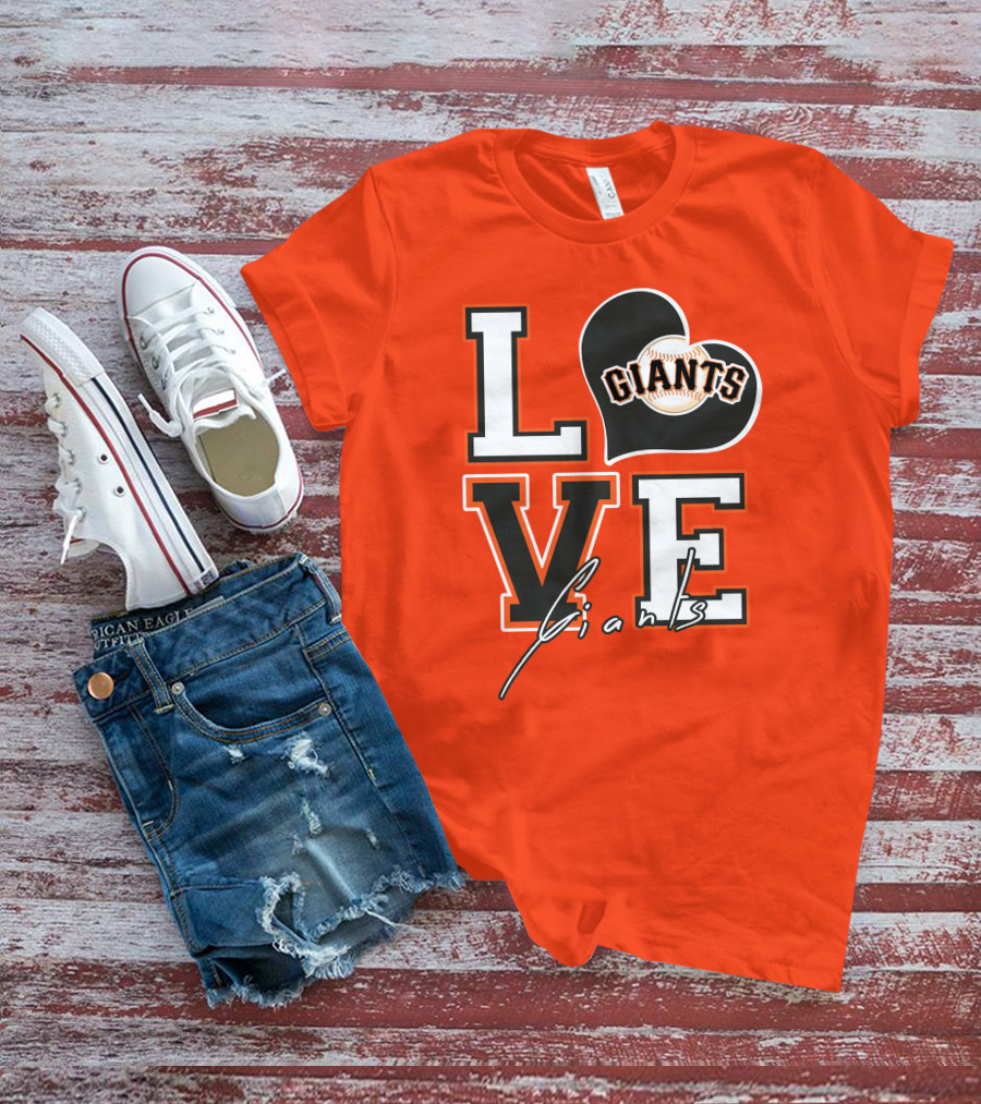 Love Giants San Francisco Baseball Enthusiast Typography T-Shirt