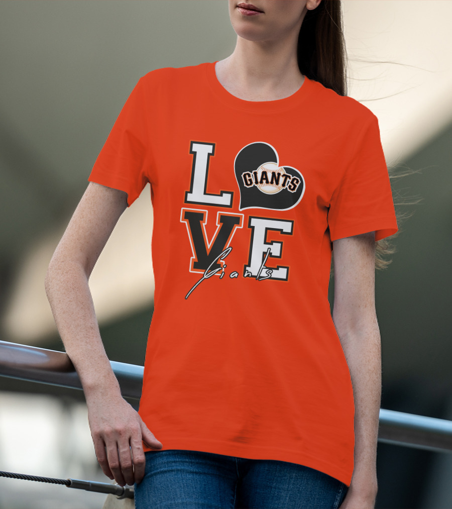 Love Giants San Francisco Baseball Enthusiast Typography T-Shirt