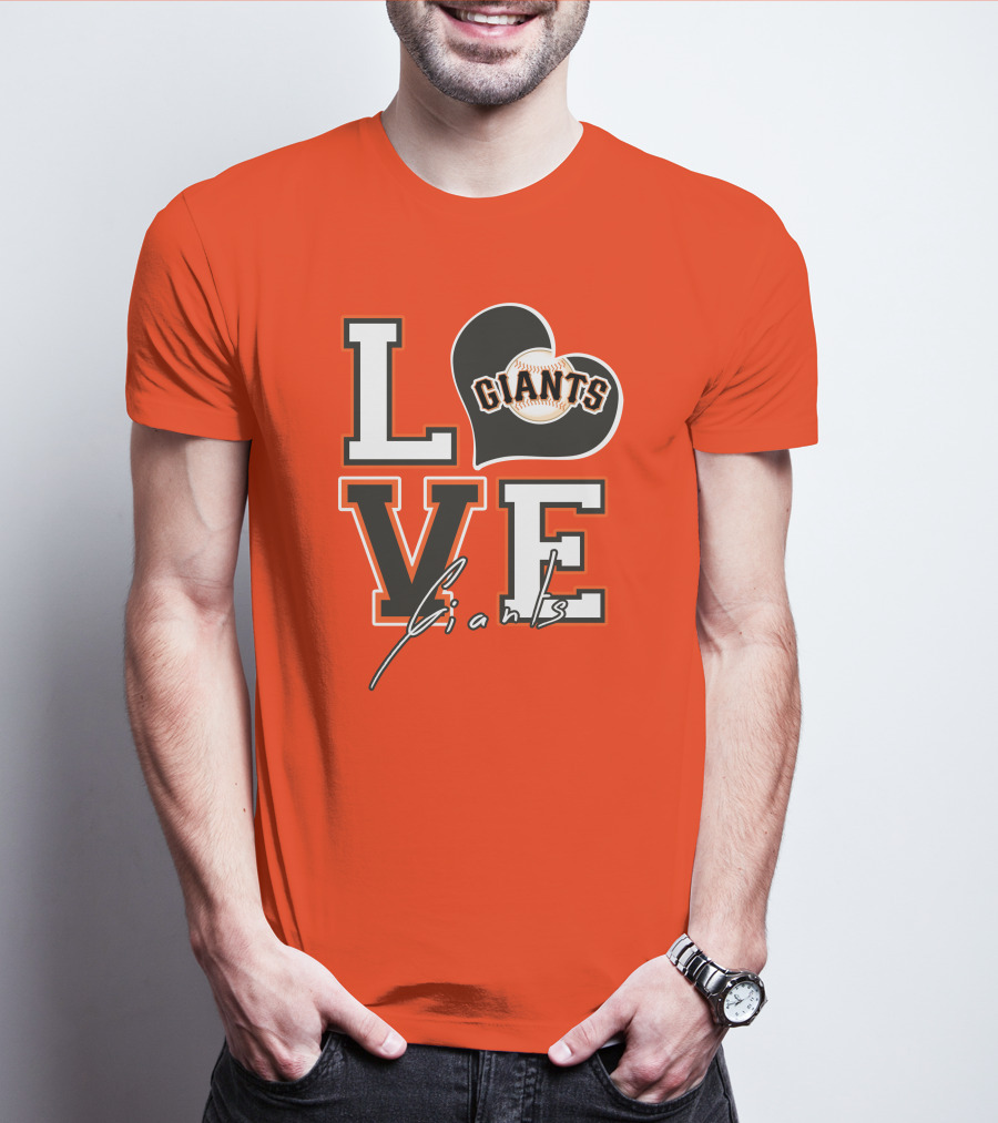 Love Giants San Francisco Baseball Enthusiast Typography T-Shirt