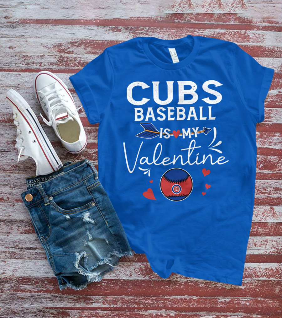 Cubs Baseball Is My Valentine With Hearts And Arrow T-Shirt