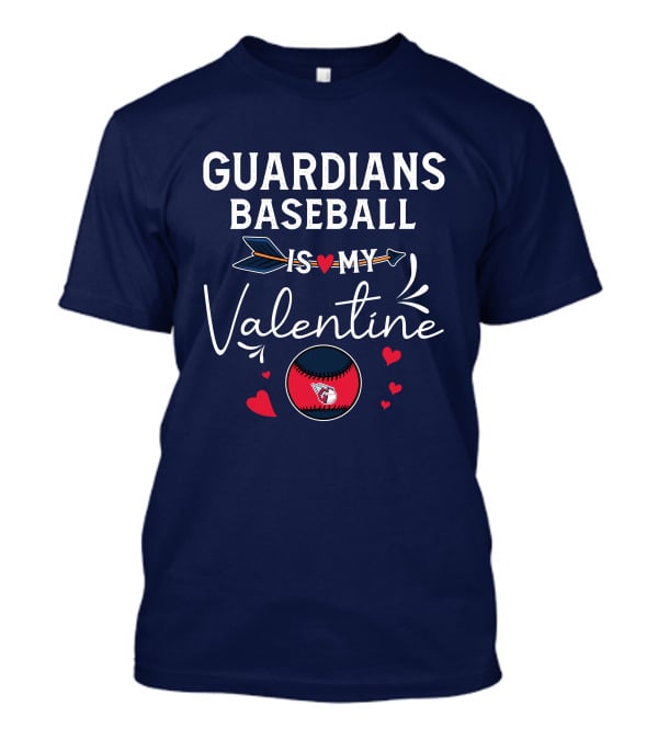 Guardians Baseball Is My Valentine T-Shirt