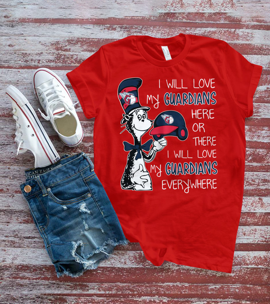 I Will Love My Guardians Here Or There I Will Love My Guardians Everywhere T-Shirt
