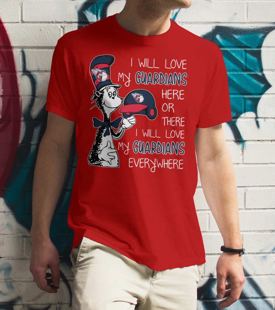 I Will Love My Guardians Here Or There I Will Love My Guardians Everywhere T-Shirt