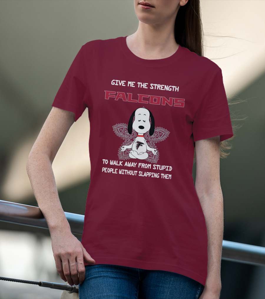 Give Me The Strength Falcons Snoopy To Walk Away From Stupid People Without Slapping Them T-Shirt