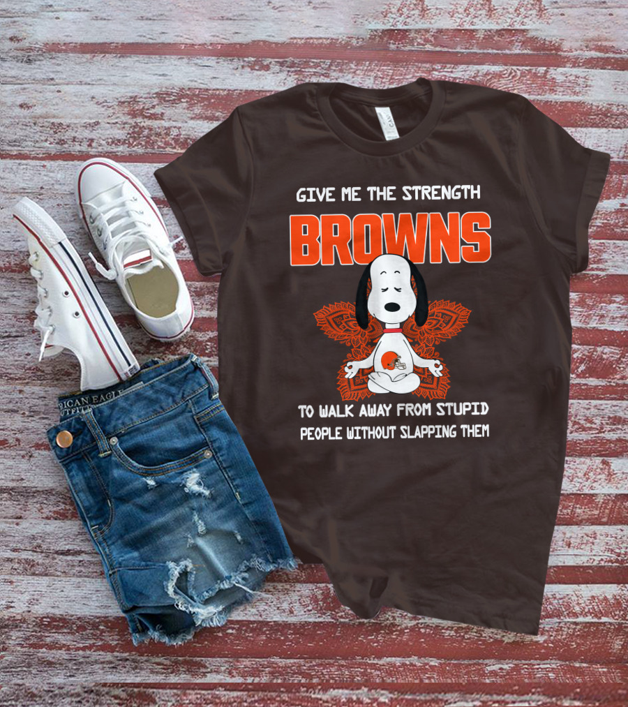 Give Me The Strength Browns Snoopy Yoga To Walk Away From Stupid People T-Shirt
