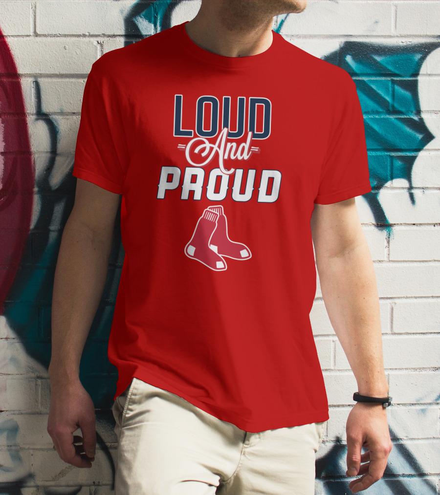 Boston Red Sox Loud And Proud Socks T-Shirt