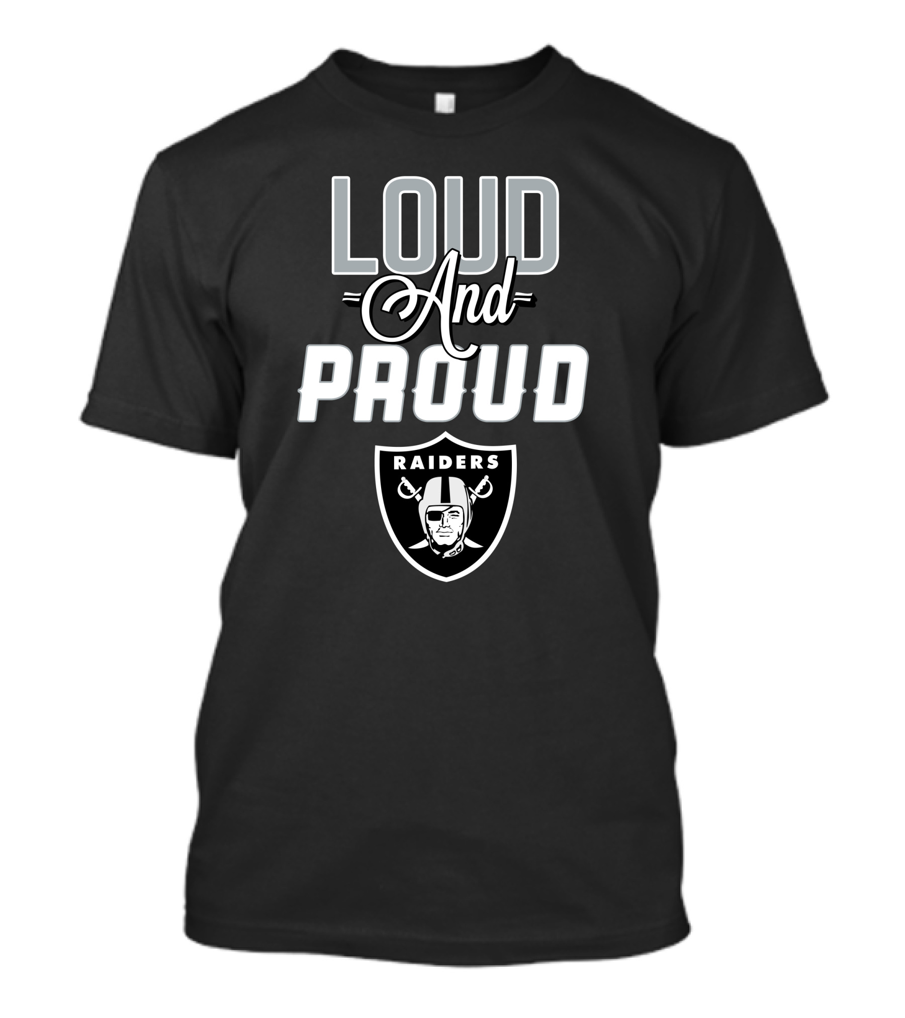 Loud And Proud Raiders T-Shirt