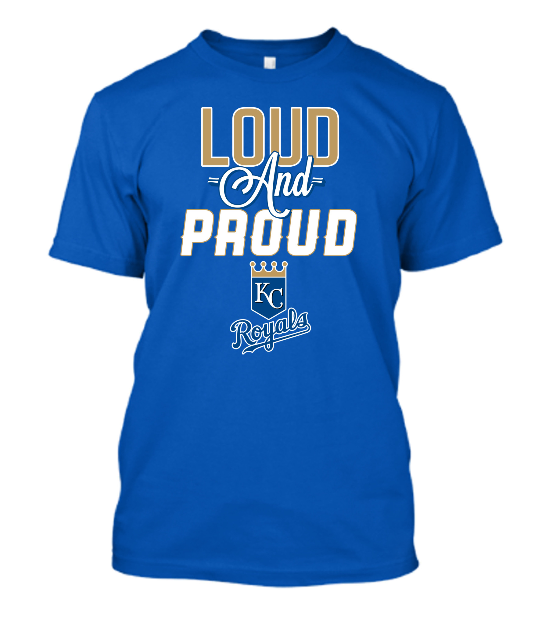 Loud And Proud Kansas City Royals KC Royals T-Shirt
