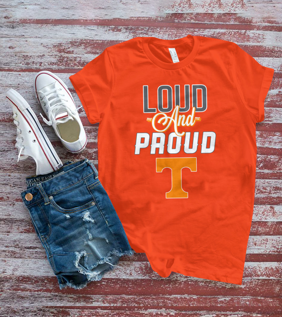 Tennessee Volunteers Loud And Proud T T-Shirt