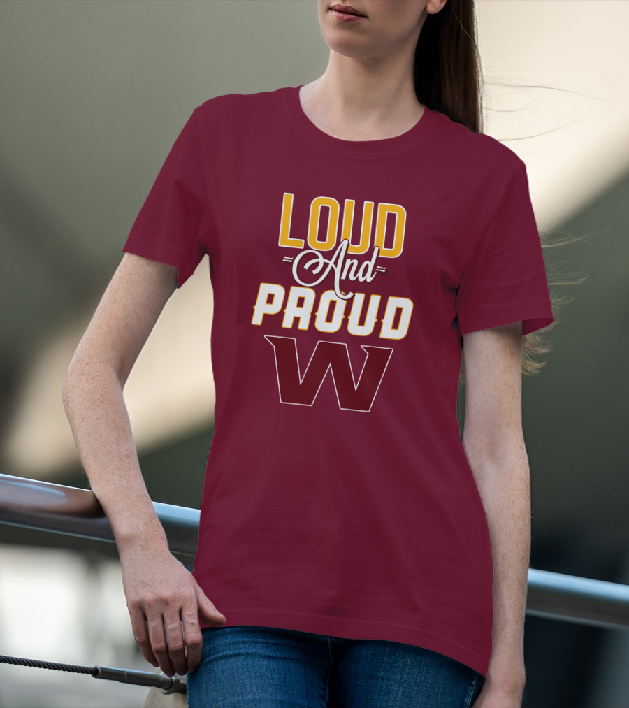 Washington Football Team Loud And Proud W T-Shirt