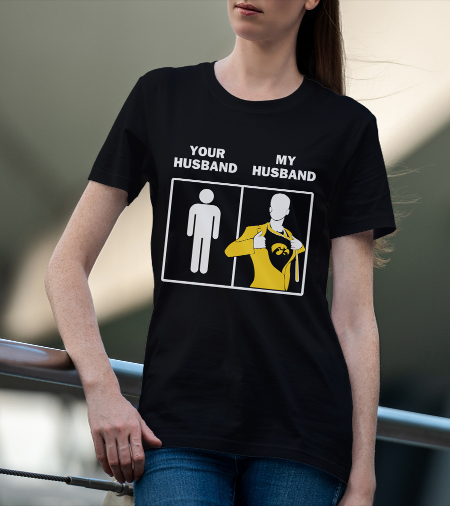 Iowa Hawkeyes Fan Superhero Your Husband My Husband T-Shirt