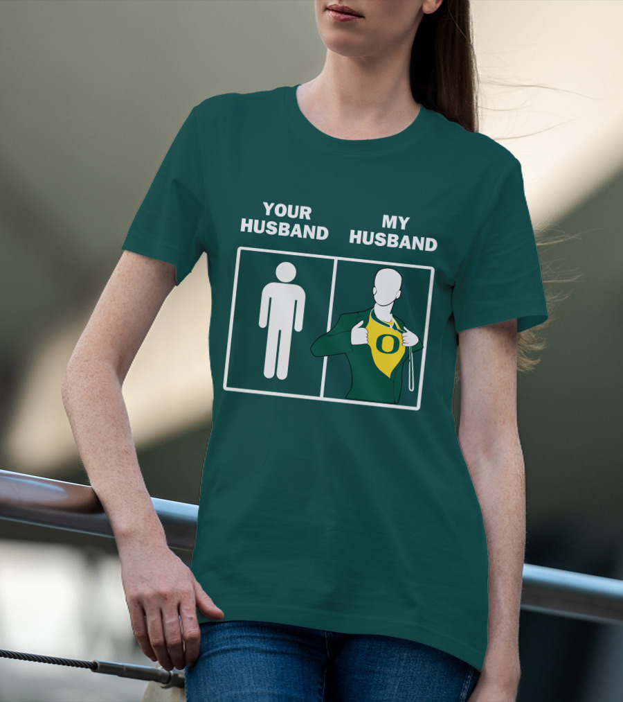Oregon Ducks Your Husband My Husband Fan Pride Comparison T-Shirt