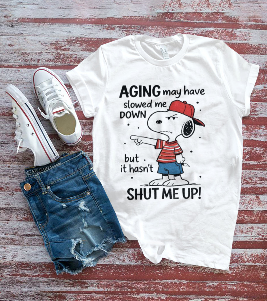 Snoopy Aging May Have Slowed Me Down But It Hasn't Shut Me Up Red Hat Striped Blue Shorts T-Shirt