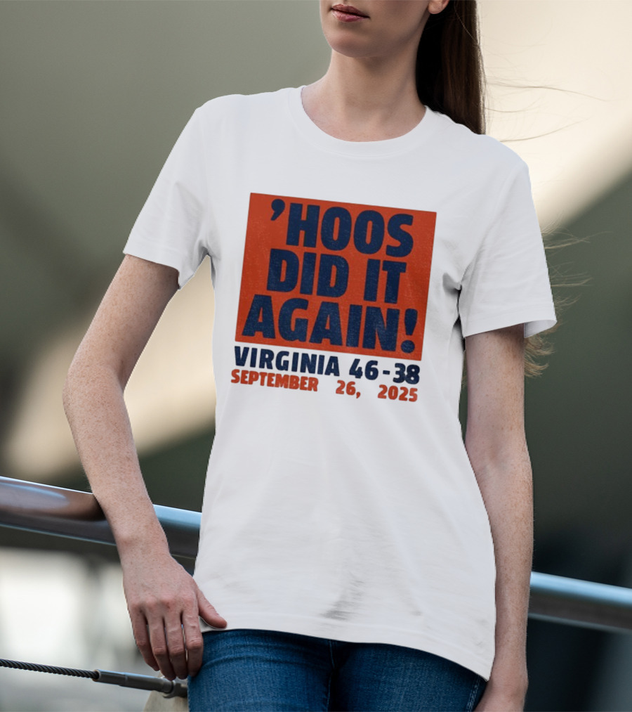 'UVA Football Virginia Cavaliers Hoos Did It Again 46-38 September 26, 2023' T-Shirt