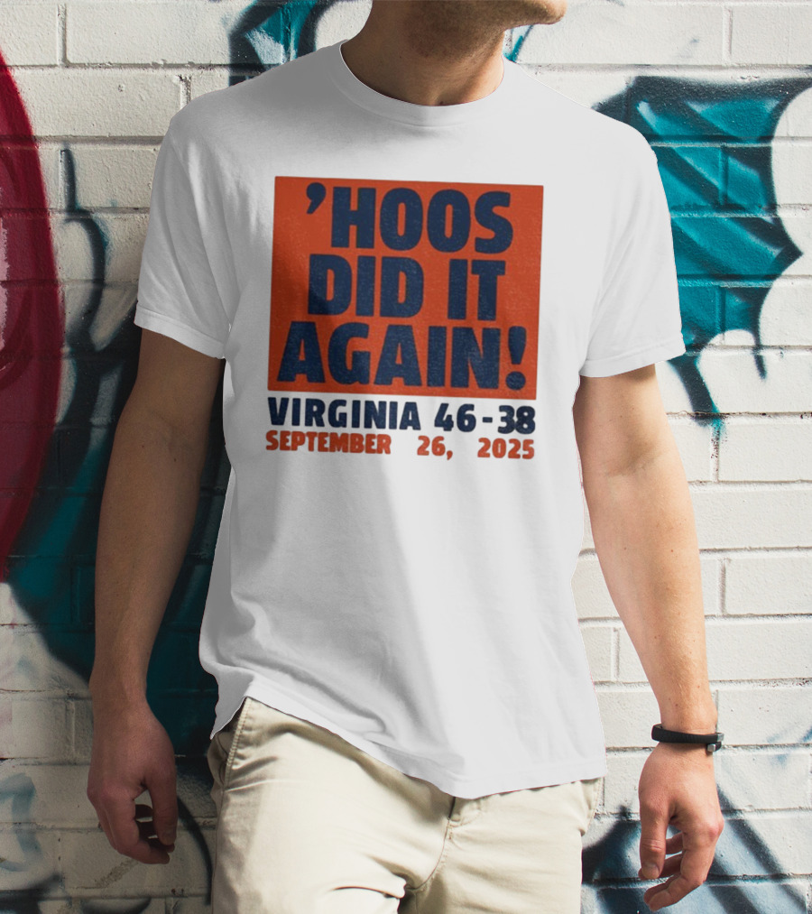 'UVA Football Virginia Cavaliers Hoos Did It Again 46-38 September 26, 2023' T-Shirt