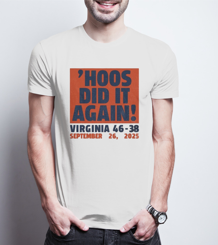 'UVA Football Virginia Cavaliers Hoos Did It Again 46-38 September 26, 2023' T-Shirt