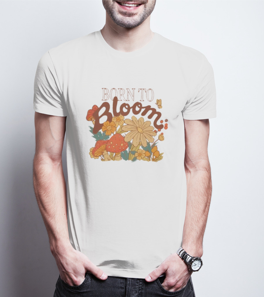 ```Born To Bloom Autumn Vintage Floral Mushrooms And Butterflies Theme``` T-Shirt
