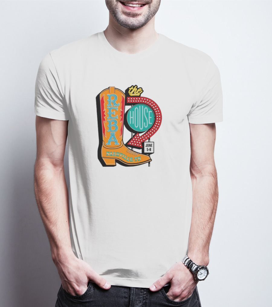 Reba Nashville TN House June 5-8 Boot T-Shirt