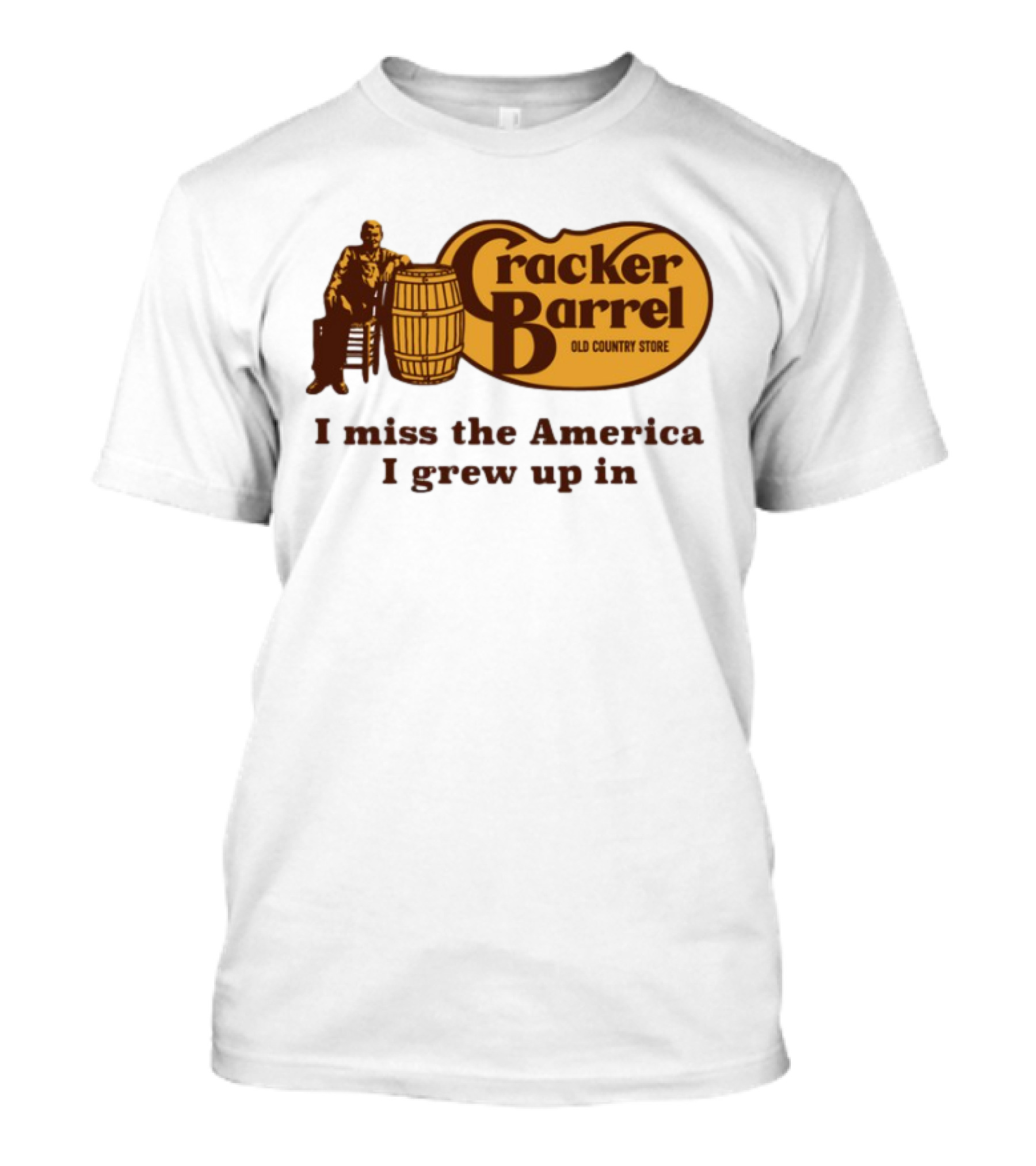Cracker Barrel Old Country Store I Miss The America I Grew Up In T-Shirt