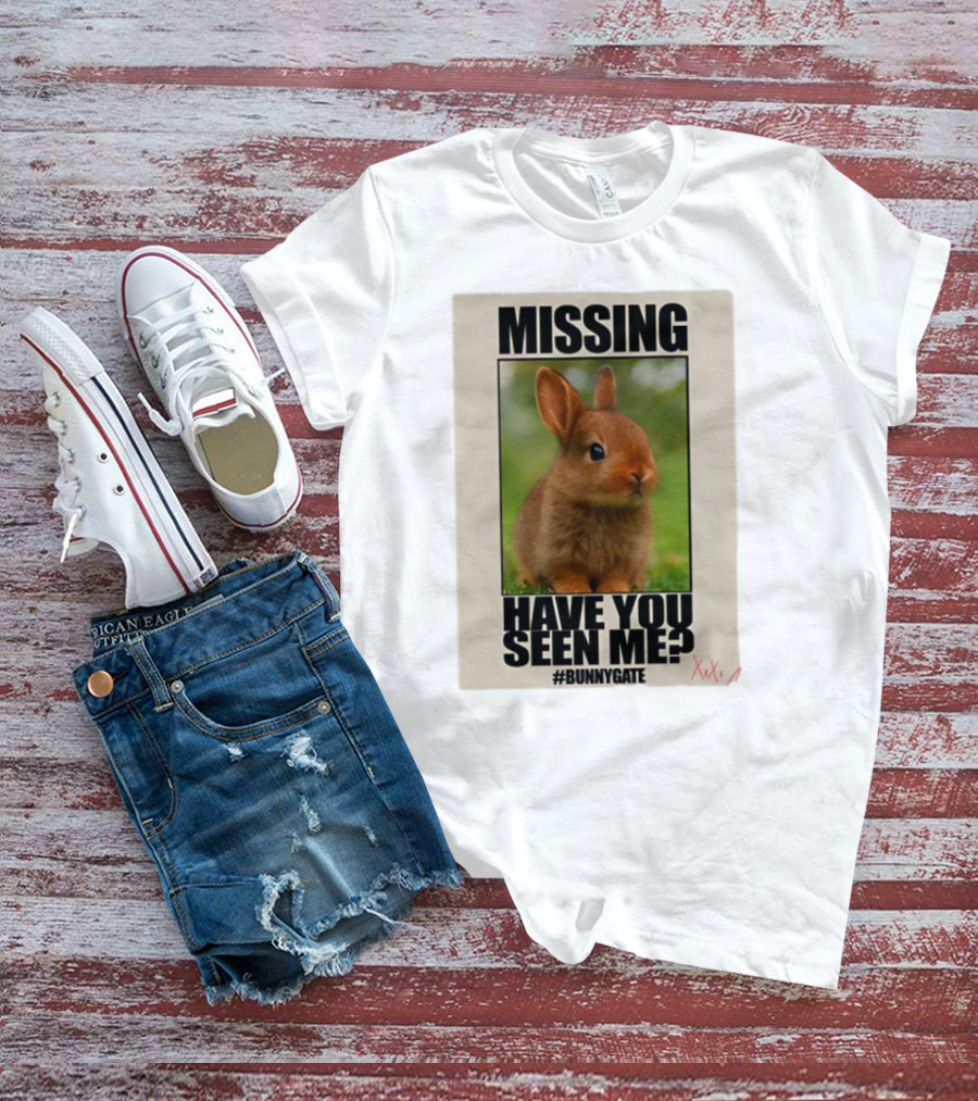 Missing Have You Seen Me Bunnygate XOXO T-Shirt