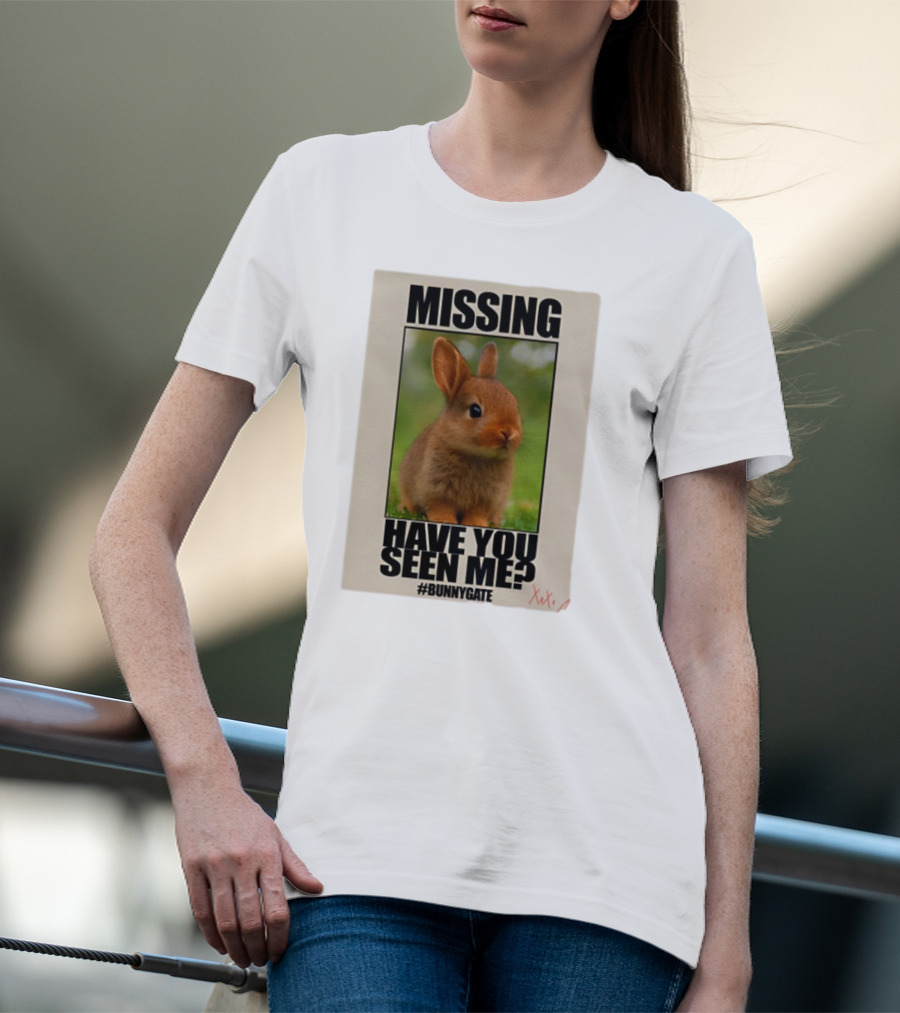 Missing Have You Seen Me Bunnygate XOXO T-Shirt
