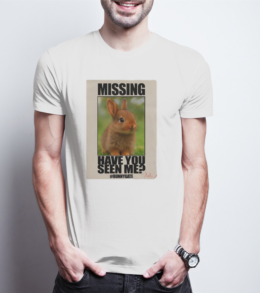 Missing Have You Seen Me Bunnygate XOXO T-Shirt