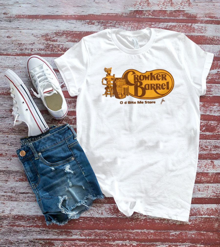 Crowker Barrel The Old Bite Me Store T-Shirt